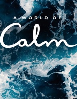 A World of Calm saison 1