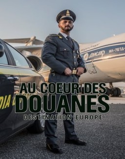 Au cœur des douanes : destination Europe saison 1