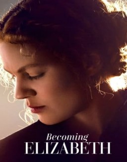 Becoming Elizabeth saison 1