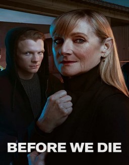 Before We Die saison 2