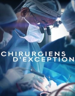 Chirurgiens d'exception saison 1