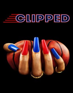 Clipped saison 1