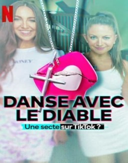 Danse avec le diable : Une secte sur TikTok ? saison 1