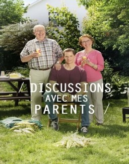 Discussions avec mes parents saison 1