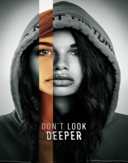 Don't Look Deeper saison 1