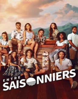 Entre saisonniers saison 1