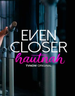 Even Closer - Hautnah saison 1