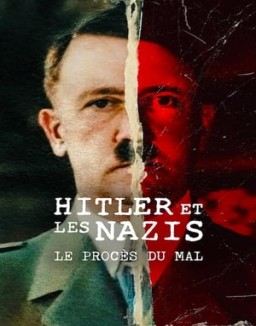 Hitler et les nazis : Le procès du mal saison 1