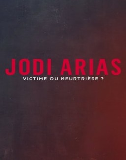 Jodi Arias, victime ou meutrière ? saison 1