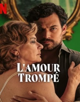 L'Amour trompé saison 1