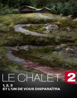 Le Chalet saison 1