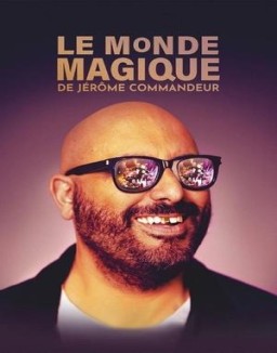 Le Monde magique de Jérôme Commandeur saison 1