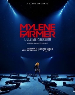 Mylène Farmer, l’Ultime Création saison 1