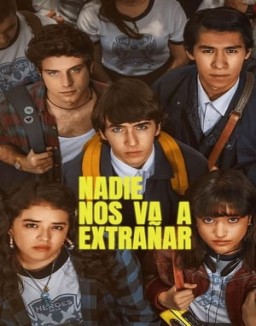 Nadie nos va a extrañar saison 1