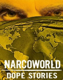 Narcoworld : Histoires de drogue saison 1