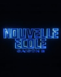 Nouvelle école saison 3