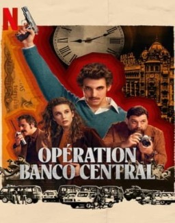 Opération Banco Central saison 1