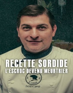 Recette sordide : L'escroc devenu meurtrier saison 1