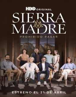 Sierra Madre: Prohibido Pasar saison 1