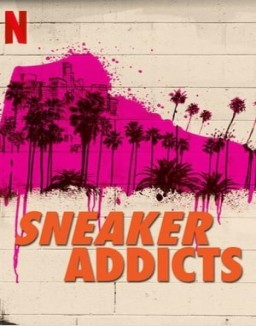 Sneaker Addicts saison 1