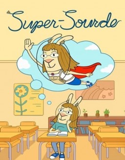 Super-Sourde saison 1