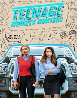 Teenage Bounty Hunters saison 1