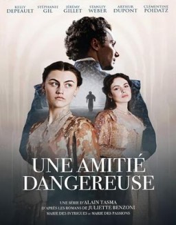 Une amitié dangereuse saison 1